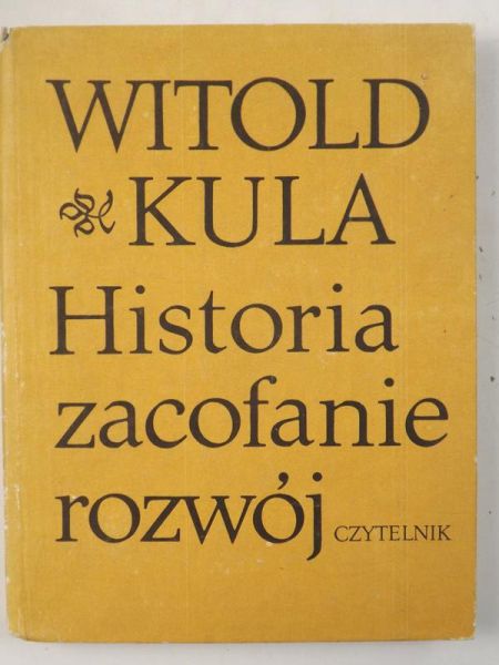 Historia, zacofanie, rozwój