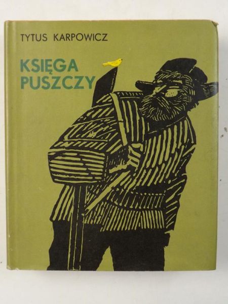 Karpowicz Tytus - Księga puszczy