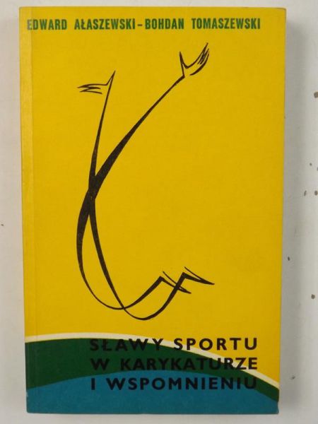 Sławy sportu w karykaturze i wspomnieniu