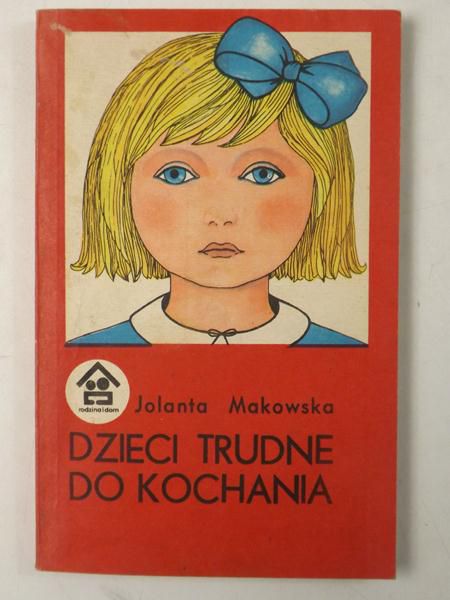 Dzieci trudne do kochania