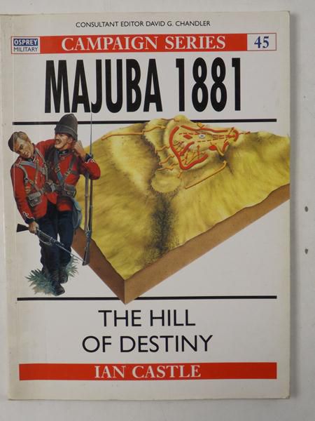 Majuba 1881. The Hill of Destiny