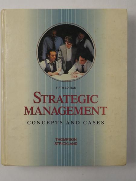 Strategic Management. Concepts and Cases