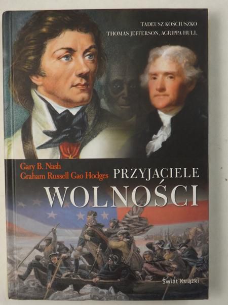 Nash Gary B.,     - Przyjaciele wolności