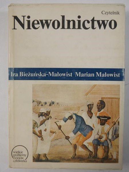Bieżuńska-Małowist Iza - Niewolnictwo