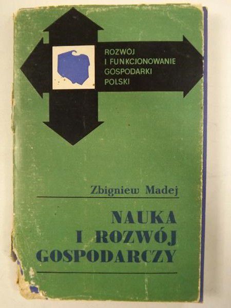 Madej Zbigniew - Nauka i rozwój gospodarczy