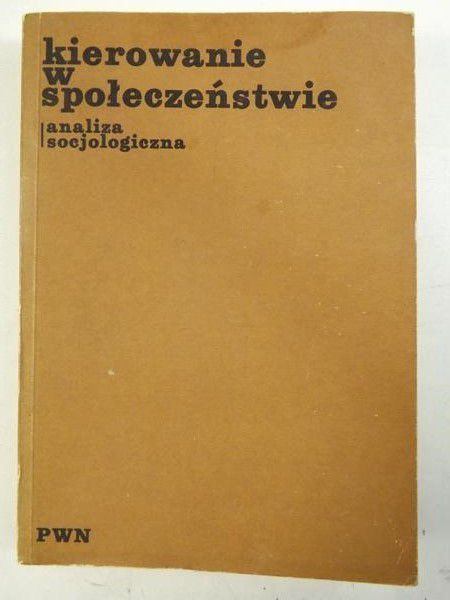 Kierowanie w społeczeństwie, analiza socjologiczna
