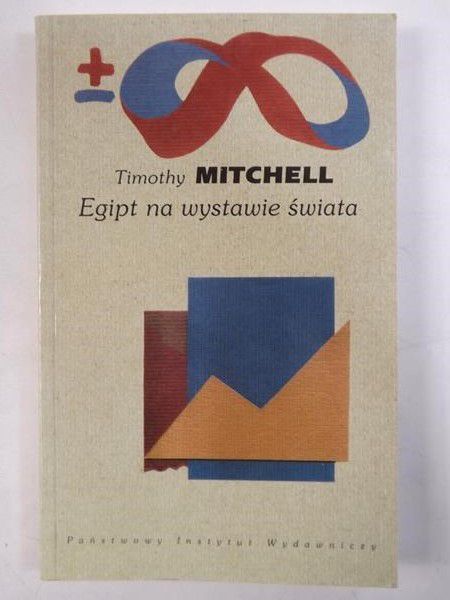 Mitchell Timothy - Egipt na wystawie świata