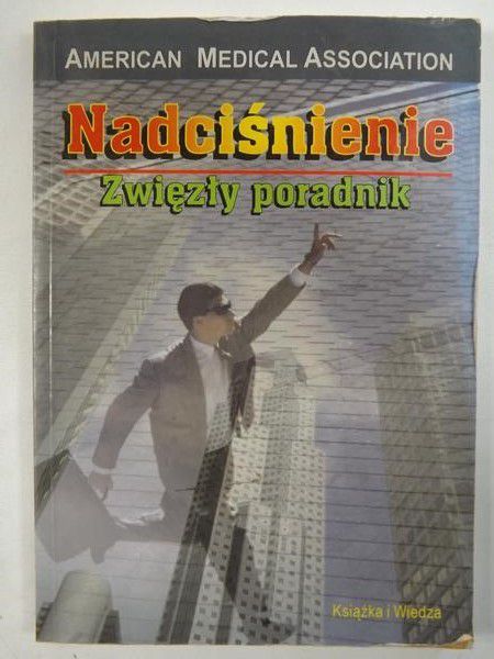 Nadciśnienie. Zwięzły poradnik