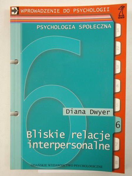Dwyer Diana - Bliskie relacje interpersonalne