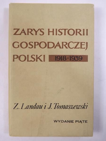 Landau Z. - Zarys historii gospodarczej Polski 1918-1939