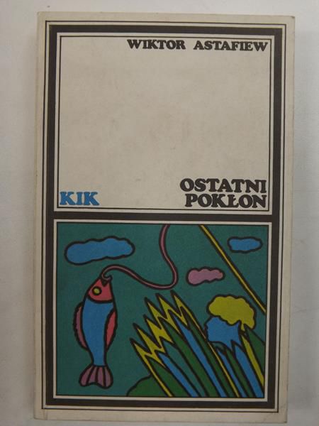 Astafiew Wiktor - Ostatni pokłon, KIK