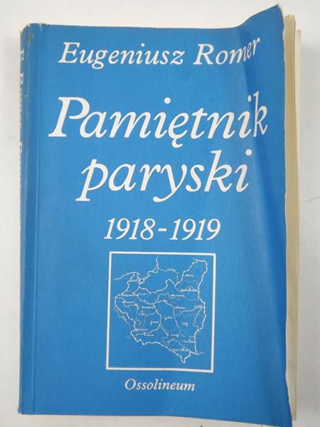 Romer Eugeniusz - Pamiętnik paryski 1918-1919