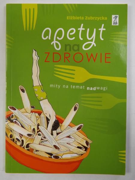 Apetyt na zdrowie. Mity na temat nadwagi