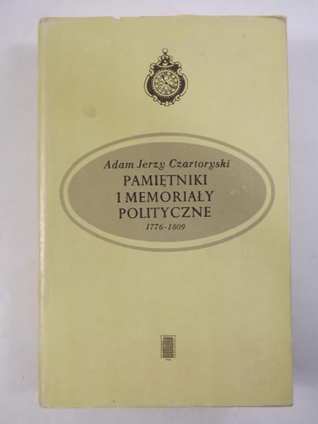 Pamiętniki i memoriały polityczne 1776-1809