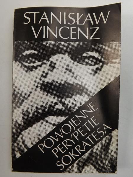 Vincenz Stanisław - Powojenne perypetie Sokratesa