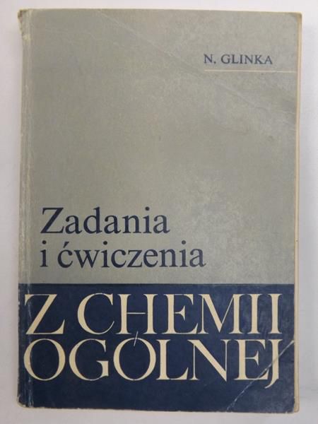 Glinka N. - Zadania i ćwiczenia z chemii ogólnej