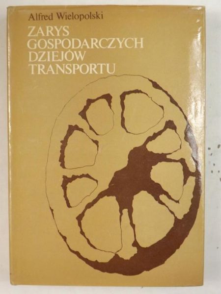 Zarys gospodarczych dziejów transportu