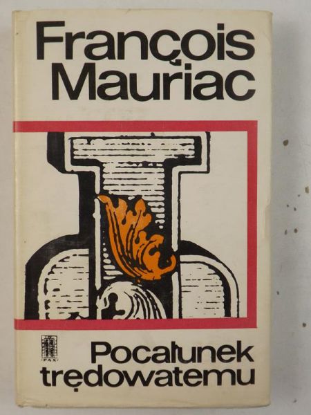 Mauriac Francois - Pocałunek trędowatemu