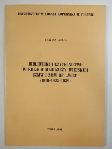 Biblioteki i czytelnictwo w kołach młodzieży wiejskiej CZMW i ZMW RP "Wici"