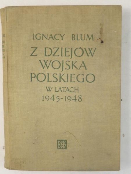 Z dziejów Wojska Polskiego w latach 1945-1948