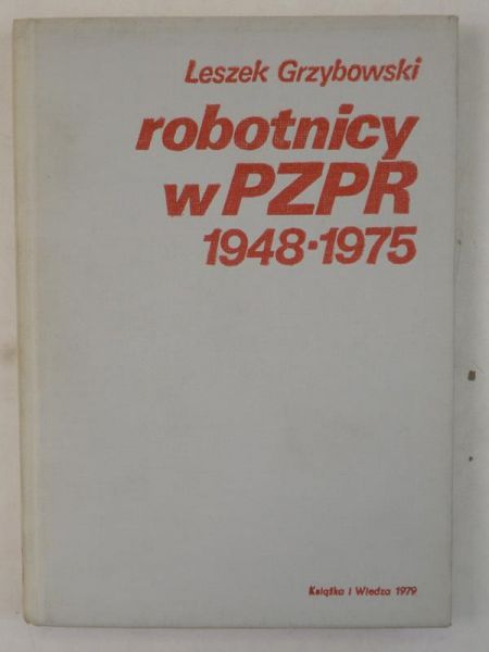 Robotnicy w PZPR 1948-1975