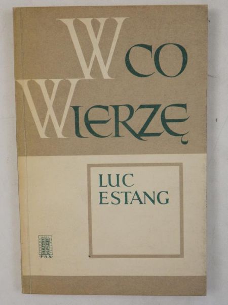 W co wierzę