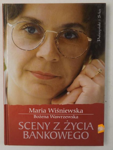 Wiśniewska Maria - Sceny z życia bankowego