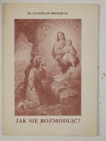 Jak się  rozmodlić?