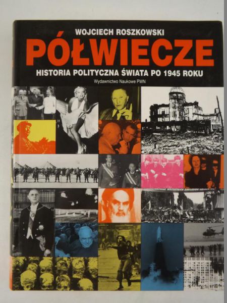 Półwiecze. Historia polityczna świata po 1945 roku