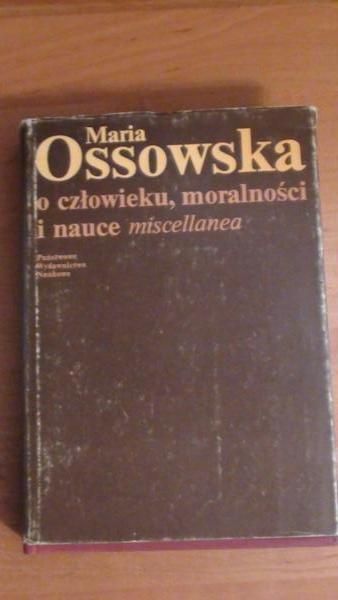 O człowieku, moralności i nauce miscellanea