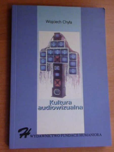 Chyła Wojciech - Kultura audiowizualna