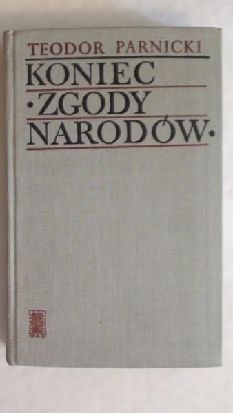 Koniec "zgody narodów"