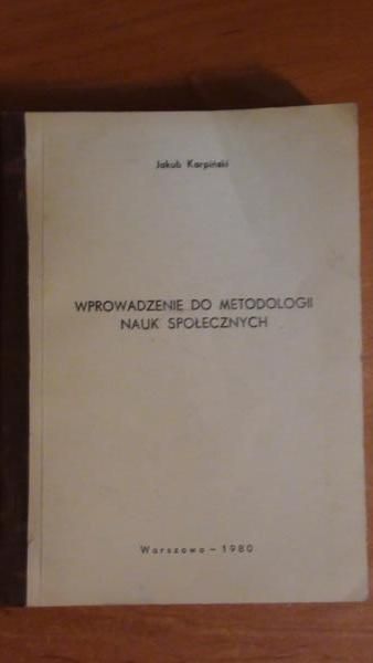Karpiński Jerzy - Wprowadzenie do metodologii nauk społecznych