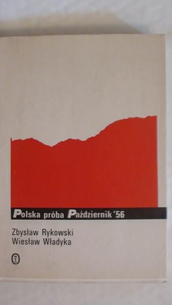 Rykowski Zbysław,   - Polska próba Październik '56