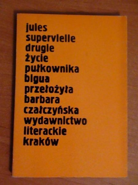Drugie życie pułkownika Bigua