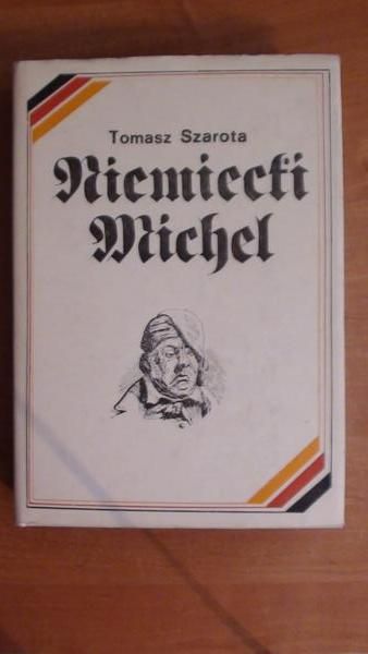 Niemiecki Michel: dzieje narodowego symbolu i autostereotypu