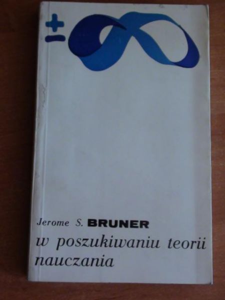 Brauner Jerome S. - W poszukiwaniu teorii nauczania