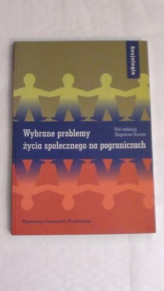 Wybrane problemy życia społecznego na pograniczach