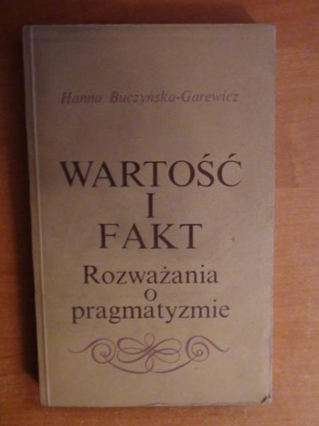 Wartość i fakt - rozważania o pragmatyźmie