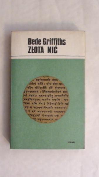 Griffiths Bede - Złota nić. Chrześcijański asram