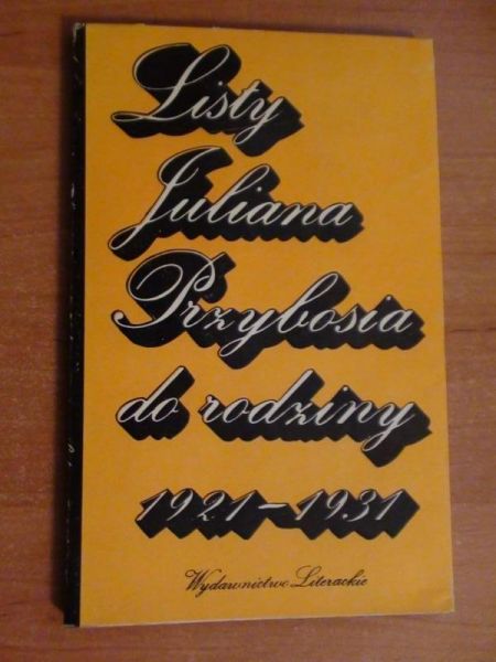 Listy Juliana Przybosia do rodziny: 1921-1931