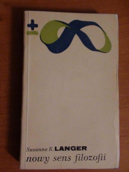 Langer Susanne -  Nowy sens filozofii