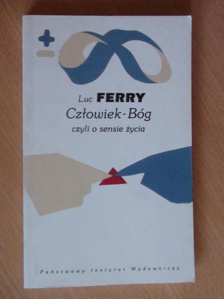 Człowiek - Bóg czyli o sensie życia