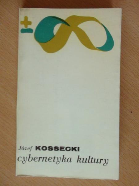 Kossecki Józef - Cybernetyka kultury