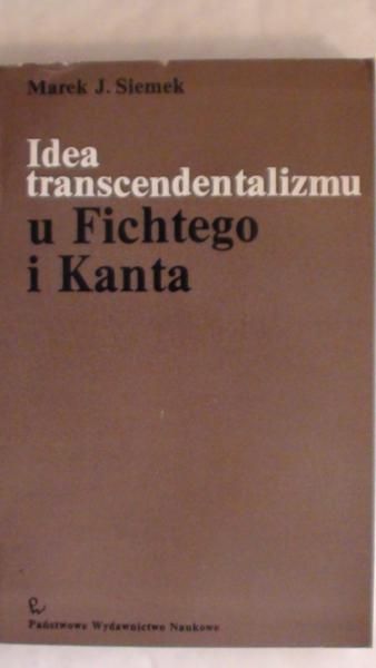 Idea transcendentalizmu u Fichtego i Kanta