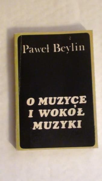 O muzyce i wokół muzyki
