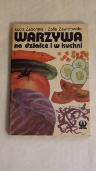 Warzywa na działce i w kuchni