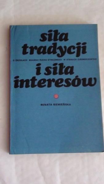 Siła tradycji i siła interesów