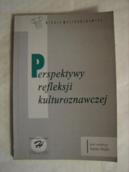 Perspektywy refleksji kulturoznawczej