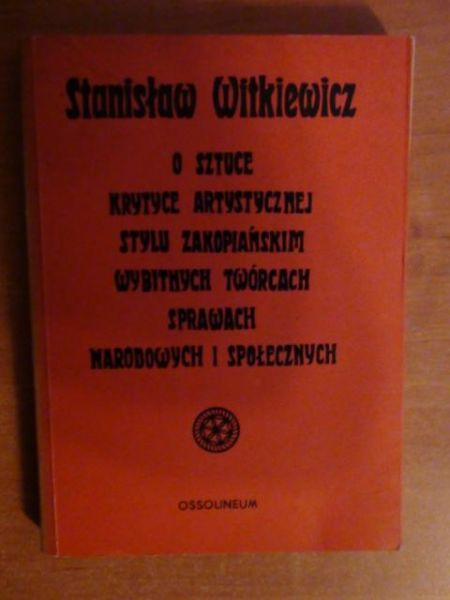 O sztuce, krytyce artystycznej, stylu zakopiańskim, wybitnych twórcach, sprawach narodowych i społecznych